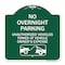 Signmission No Overnight Parking Unauthorized Vehicles Towed, Green & White Alum Sign, 18" x 18", GW-1818-23829 A-DES-GW-1818-23829 - alternate 1